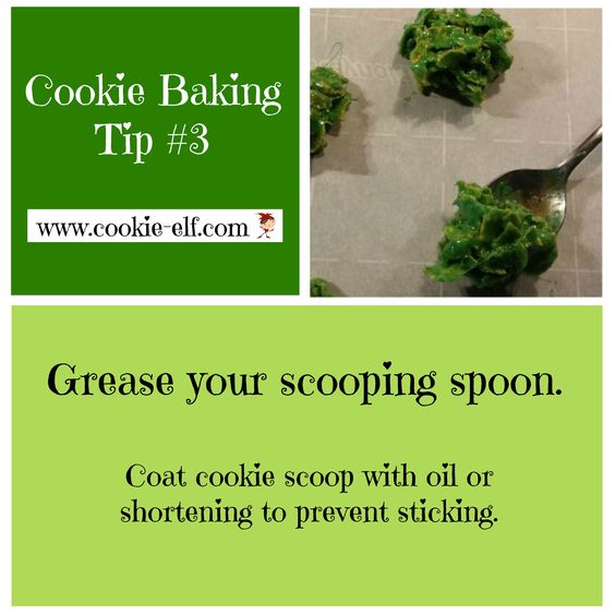 Cookie Baking Tip #3: coat cookie scoop with oil or shortening to prevent sticking with The Cookie Elf
