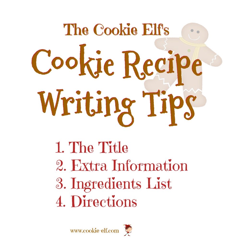 The Cookie Elf's Cookie Recipe Writing Tips
